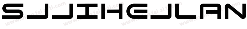 Sjjihejlanti Regular字体转换